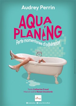 Affiche de Audrey Perrin dans Aquaplaning