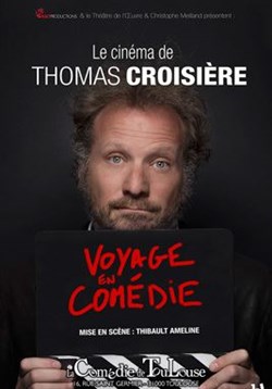 Affiche de Thomas Croisière dans Voyage en comédie