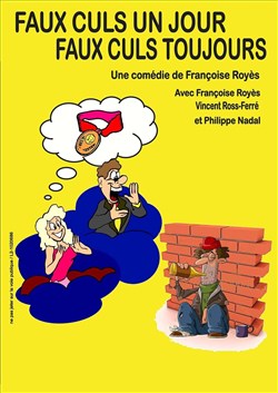 Affiche de Faux culs un jour faux culs toujours
