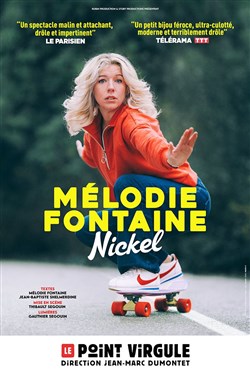 Affiche de Mélodie Fontaine dans Nickel