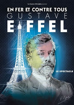 Affiche de Gustave Eiffel en fer et contre tous