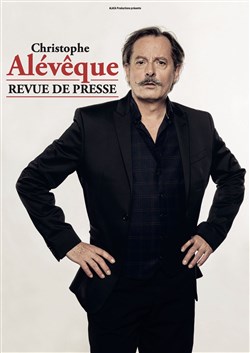 Affiche de Christophe Alévêque dans Revue de presse