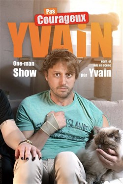 Affiche de Yvain dans Pas courageux
