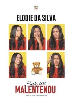 Affiche de Elodie Da Silva dans Sur un malentendu