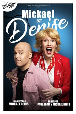 Affiche de Mickael est Denise