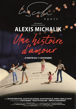 Affiche de Une histoire d'amour | de et avec Alexis Michalik