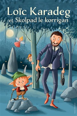 Affiche de Loïc Karadec et Skolpad le Korrigan