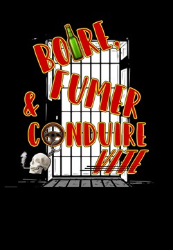 Affiche de Boire, fumer et conduire vite