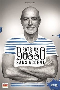 Affiche de Patrick Bosso dans Sans accent