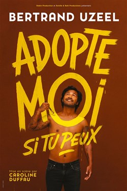 Affiche de Bertrand Uzeel dans Adopte moi si tu peux