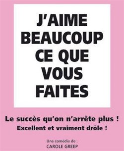 Affiche de J'aime beaucoup ce que vous faites