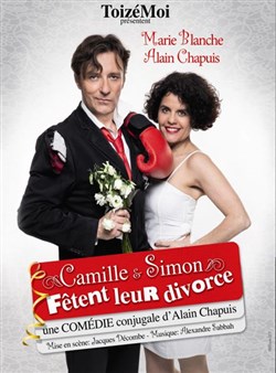 Affiche de ToizéMoi dans Camille et Simon fêtent leur divorce