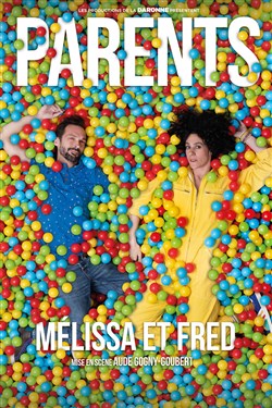 Affiche de Mélissa et Fred dans Parents