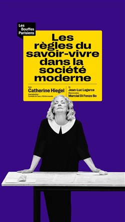 Affiche de Les règles du savoir-vivre dans la société moderne | avec Catherine Hiegel
