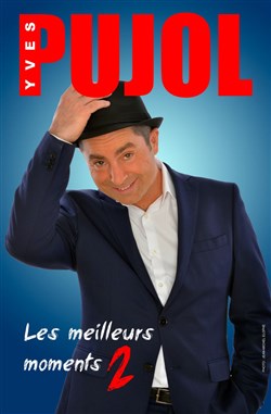 Affiche de Yves Pujol dans Les Meilleurs Moments 2