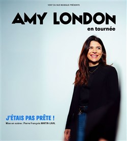 Affiche de Amy London dans J'étais pas prête !