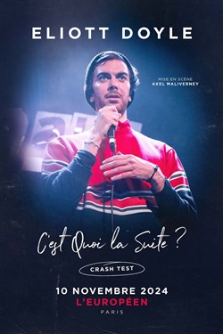 Affiche de Eliott Doyle dans C'est quoi la suite ?