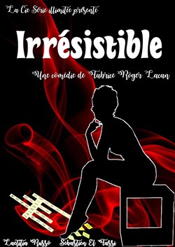 Affiche de Irrésistible