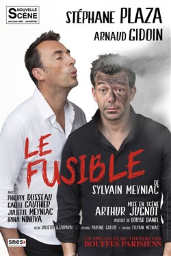 Affiche de Le Fusible | avec Stéphane Plaza et Arnaud Gidoin