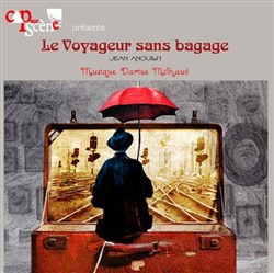 Affiche de Le Voyageur sans bagage | avec sa musique de scène : la Suite
