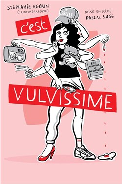 Affiche de Stéphanie Agrain dans C'est Vulvissime