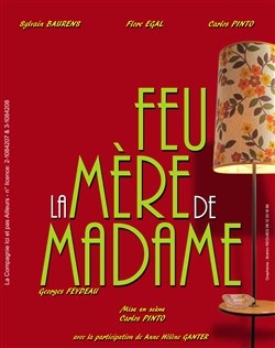 Affiche de Feu la mère de Madame