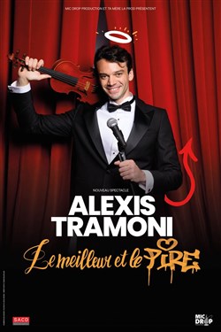 Affiche de Alexis Tramoni dans Le meilleur et le pire