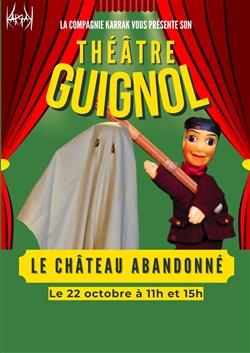 Affiche de Théâtre Guignol : Le château abandonné