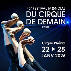 Affiche de 45ème festival mondial du cirque de demain | Spectacle A