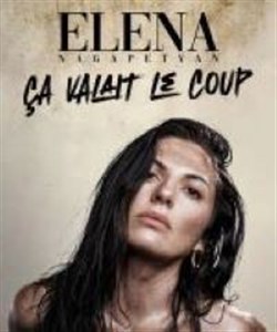 Affiche de Elena Nagapetyan dans Ça valait le coup