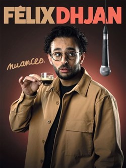 Affiche de Félix Dhjan dans Nuances