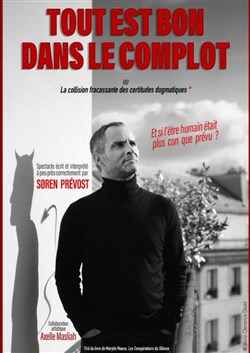 Affiche de Soren Prévost dans Tout est bon dans le complot