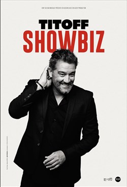 Affiche de Titoff dans Showbiz
