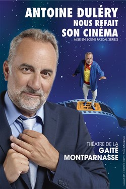 Affiche de Antoine Duléry dans Antoine Duléry nous refait son cinéma