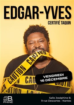 Affiche de Edgar-Yves dans Certifié Taquin !