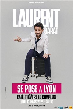 Affiche de Laurent Barat se pose