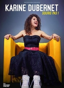 Affiche de Karine Dubernet dans Souris Pas !