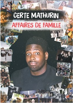 Affiche de Certe Mathurin dans Affaires de Famille