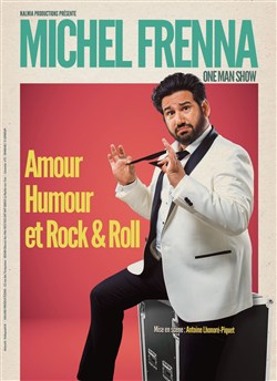 Affiche de Michel Frenna dans Amour, humour et rock&roll