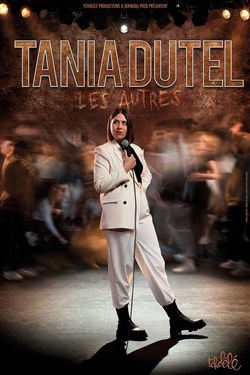 Affiche de Tania Dutel dans Les autres