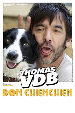 Affiche de Thomas VDB dans Bon chienchien
