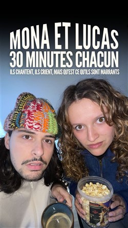 Affiche de Mona et Lucas dans 30 minutes chacun
