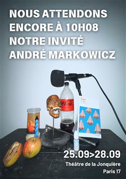 Affiche de Nous attendons encore à 10H08 notre invité André Markowicz