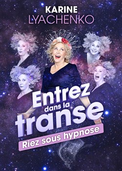 Affiche de Karine Lyachenko dans entrez dans la transe !