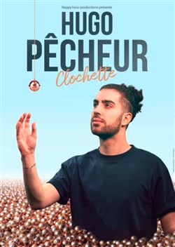 Affiche de Hugo Pêcheur dans Clochette