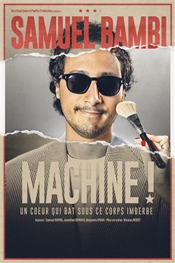 Affiche de Samuel Bambi dans Machine !
