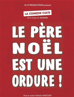 Affiche de Le Père Noël est une ordure !