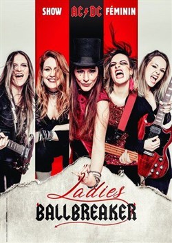 Affiche de Ladies Ballbreaker : Le show ACDC au féminin
