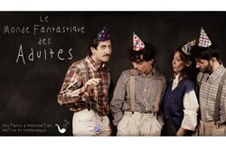Affiche de Le monde fantastique des adultes