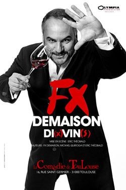 Affiche de FX Demaison dans Di(x)vin(s)